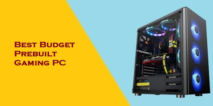 Best Budget Prebuilt Gaming PC