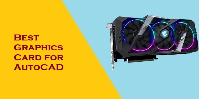 best graphics card for autocad
